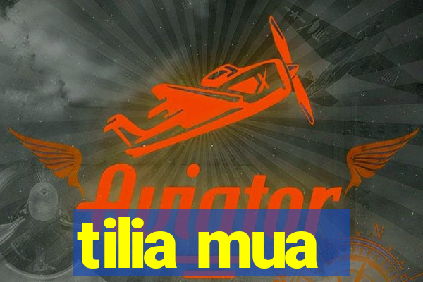 tilia mua